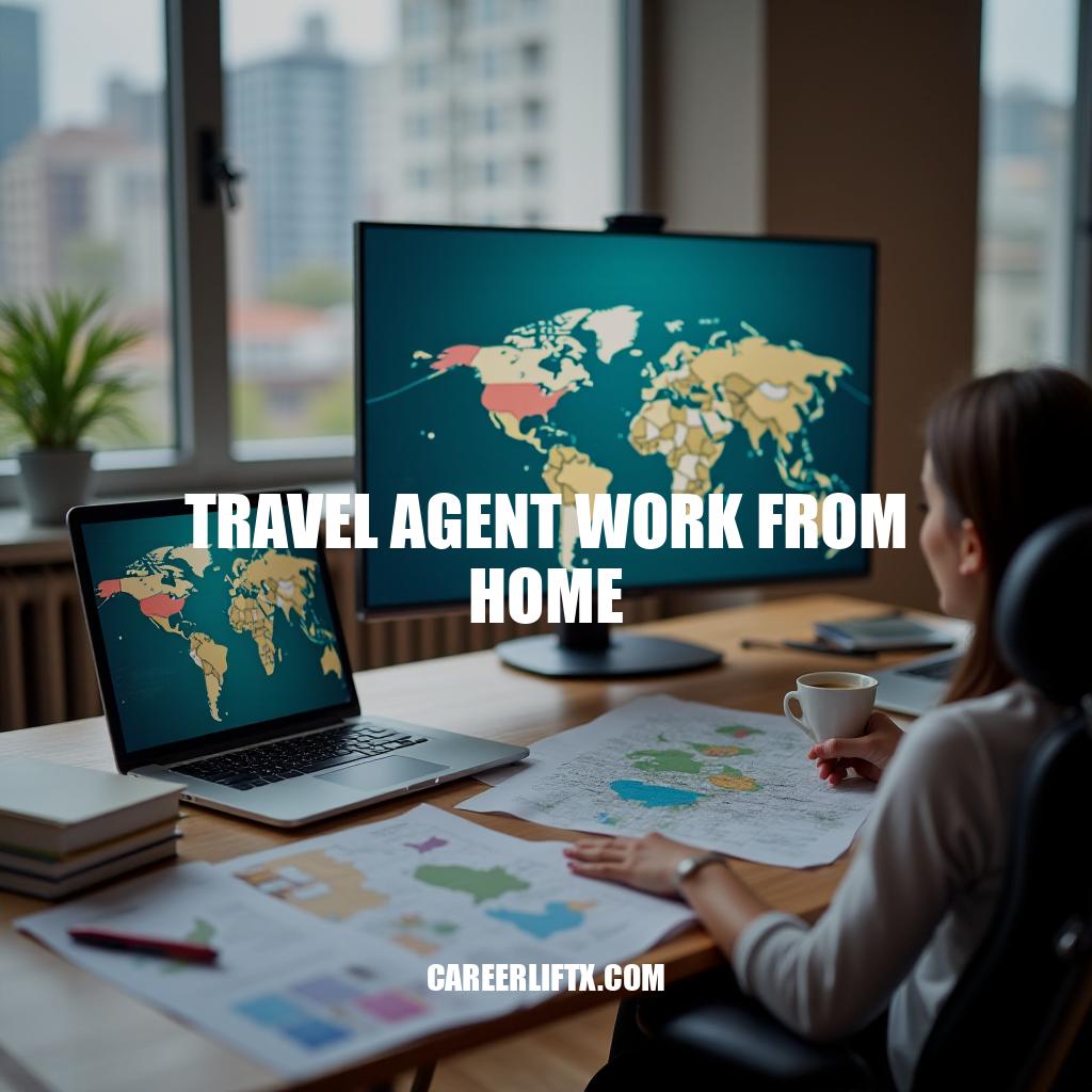 How to Become a Successful Travel Agent Working from Home