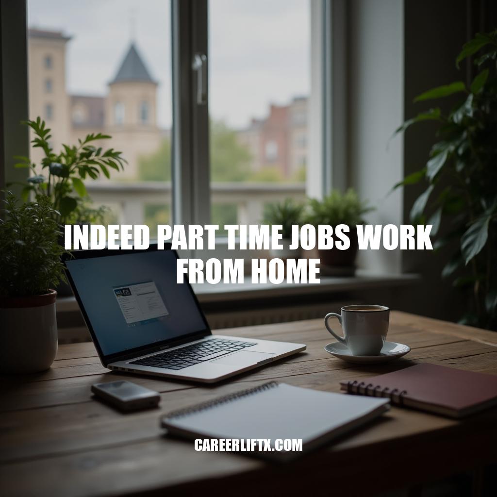 Indeed Part Time Jobs Work From Home Opportunities