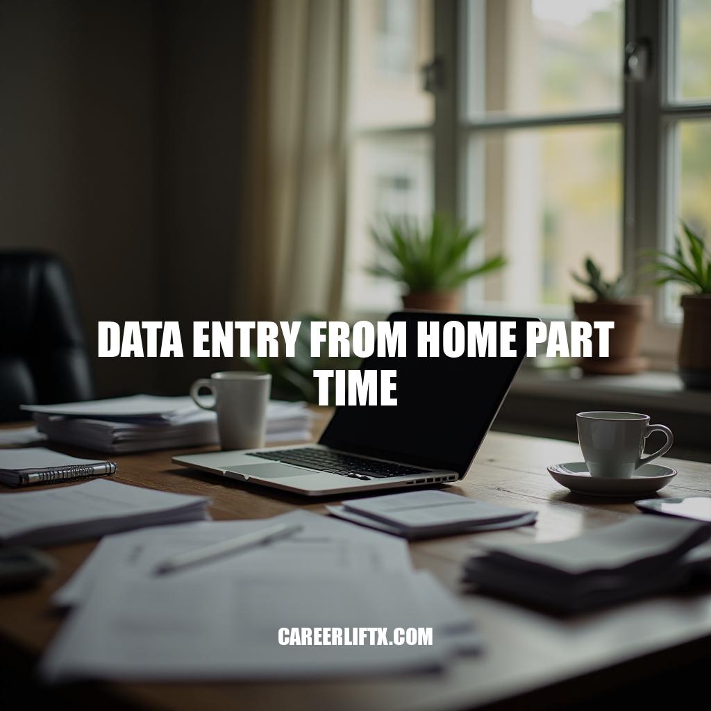 Part-Time Data Entry Jobs from Home Opportunities