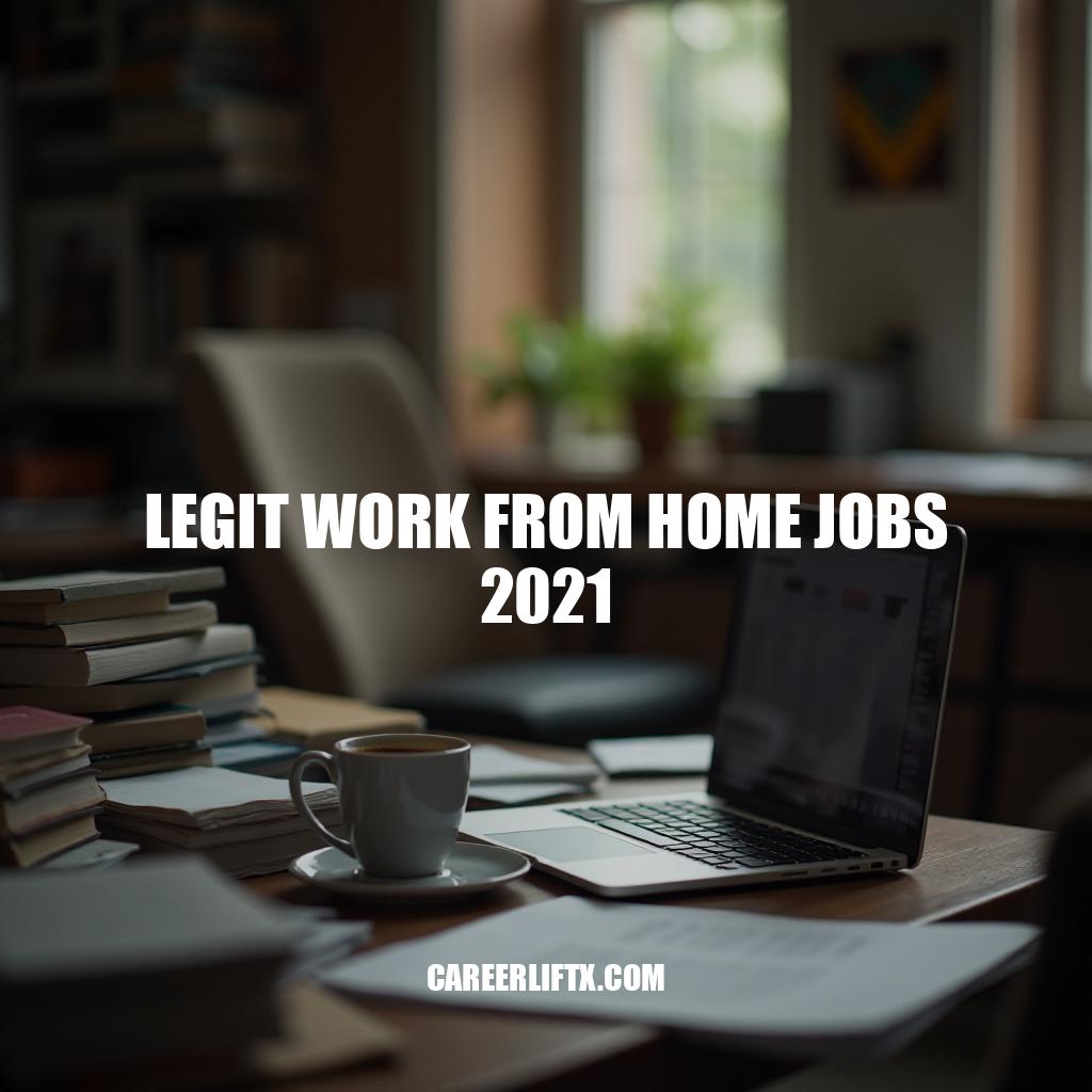 Top Legit Work From Home Jobs 2021