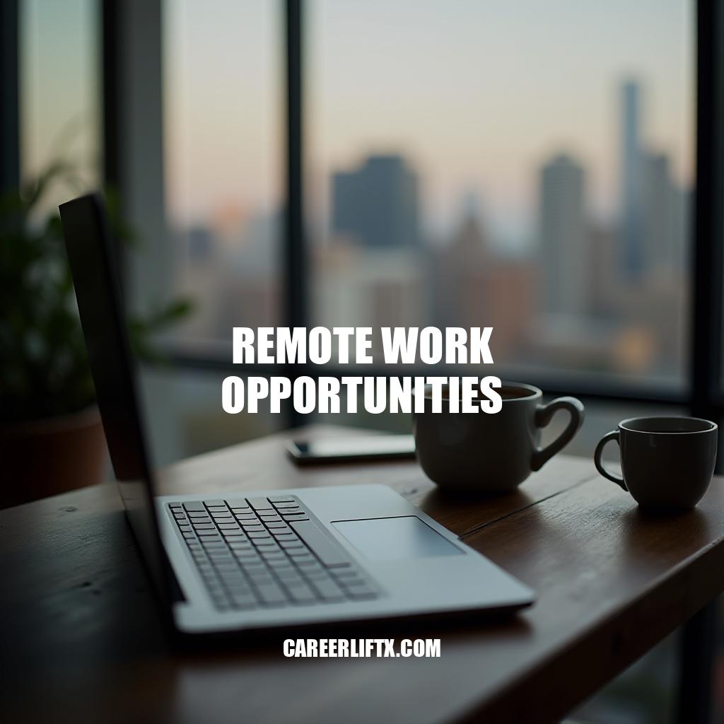 Unlock Remote Work Opportunities